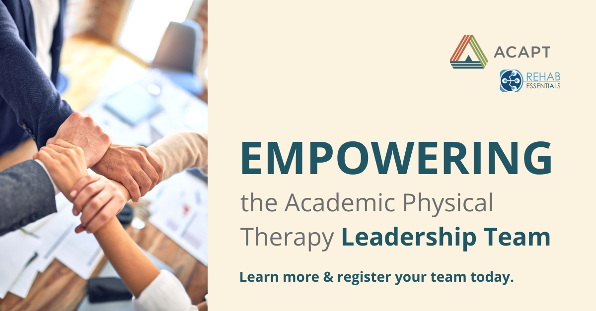 Empowering the academic physical therapy leadership team training